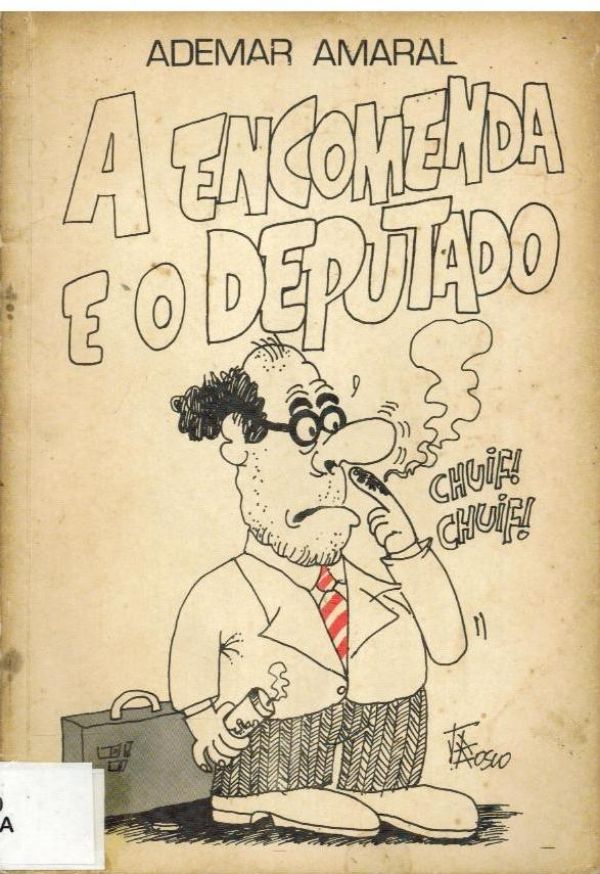 Encomenda e o Deputado, A